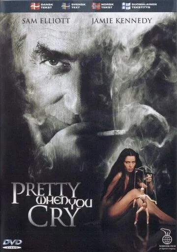 Слезы ей к лицу / Pretty When You Cry (2001) фильм скачать через торрет бесплатно в хорошем качестве