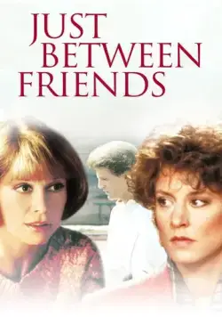 Только между друзьями / Just Between Friends (1986) фильм скачать через торрет бесплатно в хорошем качестве