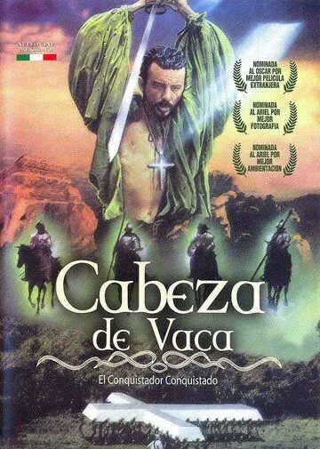 Кабеса де Вака / Cabeza de Vaca (1991) фильм скачать через торрет бесплатно в хорошем качестве