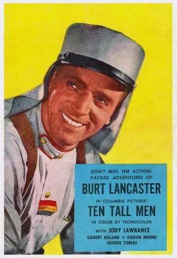Десять высоких мужчин / Ten Tall Men (1951) фильм скачать через торрет бесплатно в хорошем качестве