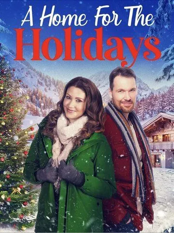 Дом для праздников / A Home for the Holidays (2023) фильм скачать через торрет бесплатно в хорошем качестве