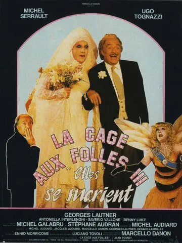 Клетка для чудаков 3 / La cage aux folles III: «Elles» se marient (1985) фильм скачать через торрет бесплатно в хорошем качестве