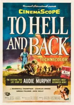 В ад и назад / To Hell and Back (1955) фильм скачать через торрет бесплатно в хорошем качестве