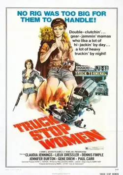 Женщины, останавливающие грузовики / Truck Stop Women (1974) фильм скачать через торрет бесплатно в хорошем качестве