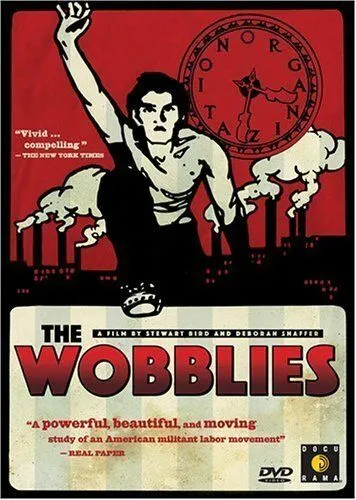 Вобблис / The Wobblies (1979) фильм скачать через торрет бесплатно в хорошем качестве