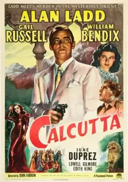 Калькутта / Calcutta (1946) фильм скачать через торрет бесплатно в хорошем качестве
