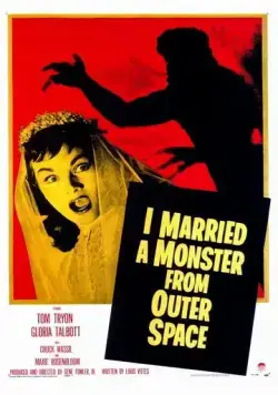 Я вышла замуж за монстра из космоса / I Married a Monster from Outer Space (1958) фильм скачать через торрет бесплатно в хорошем качестве
