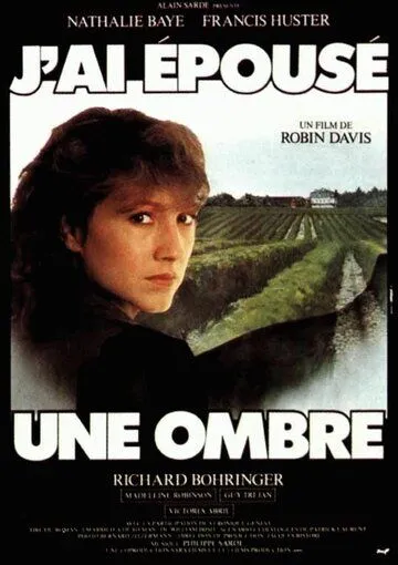Я вышла замуж за тень / J'ai épousé une ombre (1982) фильм скачать через торрет бесплатно в хорошем качестве