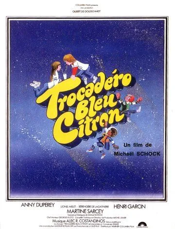 Трокадеро - синий лимон / Trocadéro bleu citron (1978) фильм скачать через торрет бесплатно в хорошем качестве