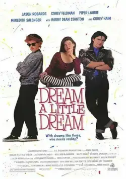 Задумай маленькую мечту / Dream a Little Dream (1989) фильм скачать через торрет бесплатно в хорошем качестве