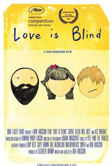 Любовь слепа / Love Is Blind (2015) фильм скачать через торрет бесплатно в хорошем качестве