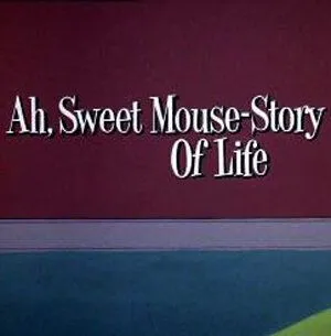 Умный маленький мышонок / Ah, Sweet Mouse-Story of Life (1965) мультфильм скачать через торрет бесплатно в хорошем качестве