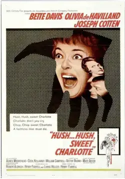 Тише... тише, милая Шарлотта / Hush...Hush, Sweet Charlotte (1964) фильм скачать через торрет бесплатно в хорошем качестве