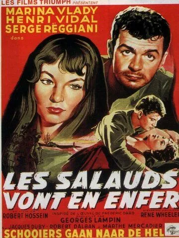 Мерзавцы попадают в ад / Les salauds vont en enfer (1955) фильм скачать через торрет бесплатно в хорошем качестве