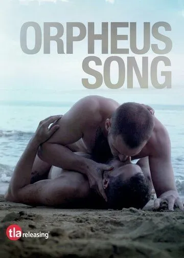 Песнь Орфея / Orpheus' Song (2019) фильм скачать через торрет бесплатно в хорошем качестве