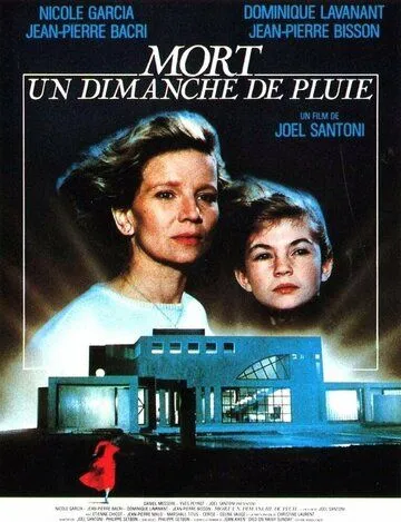 Смерть в дождливое воскресенье / Mort un dimanche de pluie (1986) фильм скачать через торрет бесплатно в хорошем качестве