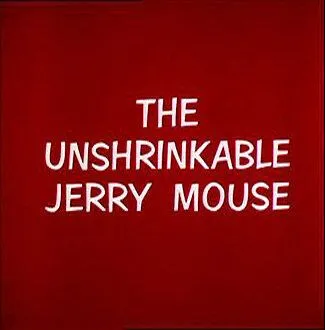 Джерри не позволит обижать малыша / The Unshrinkable Jerry Mouse (1964) мультфильм скачать через торрет бесплатно в хорошем качестве