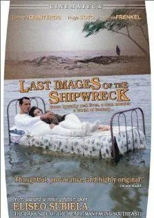 Последние изображения кораблекрушения / Últimas imágenes del naufragio (1989) фильм скачать через торрет бесплатно в хорошем качестве