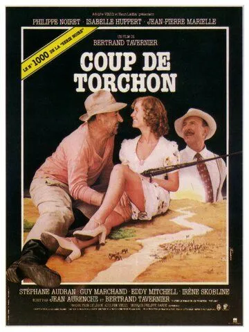 Безупречная репутация / Coup de torchon (1981) фильм скачать через торрет бесплатно в хорошем качестве