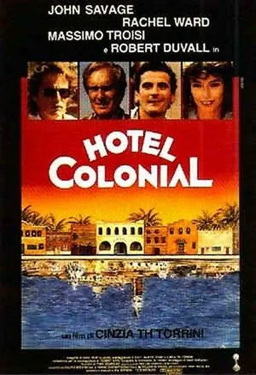 Отель «Колониаль» / Hotel Colonial (1987) фильм скачать через торрет бесплатно в хорошем качестве