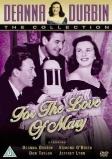 Ради любви к Мэри / For the Love of Mary (1948) фильм скачать через торрет бесплатно в хорошем качестве