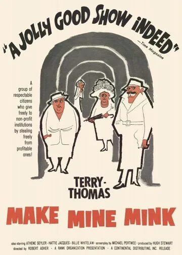 Заверните мне норку / Make Mine Mink (1960) фильм скачать через торрет бесплатно в хорошем качестве