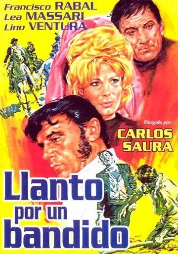 Плач по бандиту / Llanto por un bandido (1964) фильм скачать через торрет бесплатно в хорошем качестве