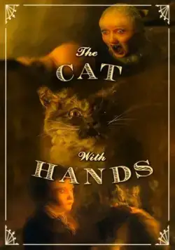 Кот с человеческими руками / The Cat with Hands (2001) мультфильм скачать через торрет бесплатно в хорошем качестве