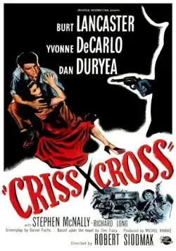 Крест-накрест / Criss Cross (1949) фильм скачать через торрет бесплатно в хорошем качестве