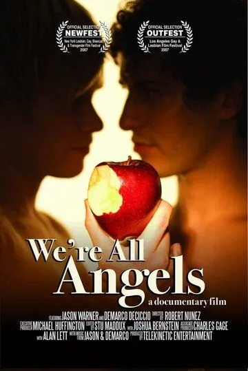 Все мы ангелы / We're All Angels (2007) фильм скачать через торрет бесплатно в хорошем качестве