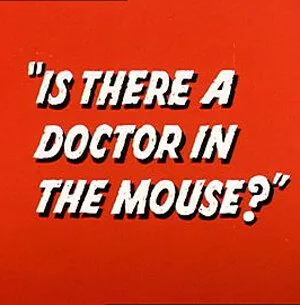 Чудеса химии / Is There a Doctor in the Mouse? (1964) мультфильм скачать через торрет бесплатно в хорошем качестве
