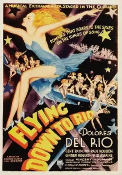 Полет в Рио / Flying Down to Rio (1933) фильм скачать через торрет бесплатно в хорошем качестве