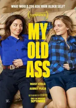 Моя старая задница / My Old Ass (2024) фильм скачать через торрет бесплатно в хорошем качестве
