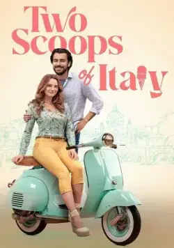 Два шарика Италии / Two Scoops of Italy (2024) фильм скачать через торрет бесплатно в хорошем качестве