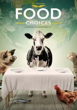 Выбор еды / Food Choices (2016) фильм скачать через торрет бесплатно в хорошем качестве