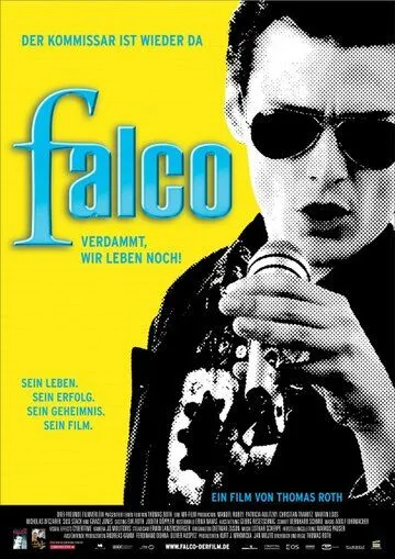 Фалько - Чёрт возьми, мы всё ещё живы! / Falco - Verdammt, wir leben noch! (2008) фильм скачать через торрет бесплатно в хорошем качестве
