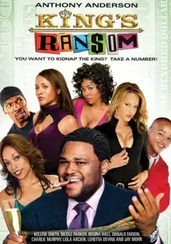 Выкупить Кинга / King's Ransom (2005) фильм скачать через торрет бесплатно в хорошем качестве