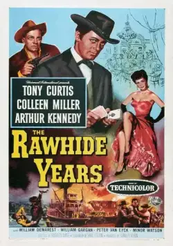 Годы в седле / The Rawhide Years (1956) фильм скачать через торрет бесплатно в хорошем качестве