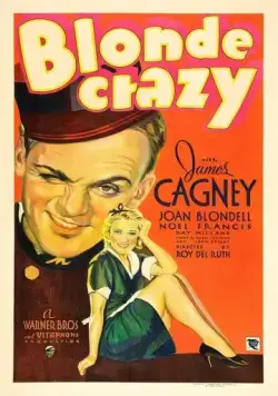 Безумная блондинка / Blonde Crazy (1931) фильм скачать через торрет бесплатно в хорошем качестве
