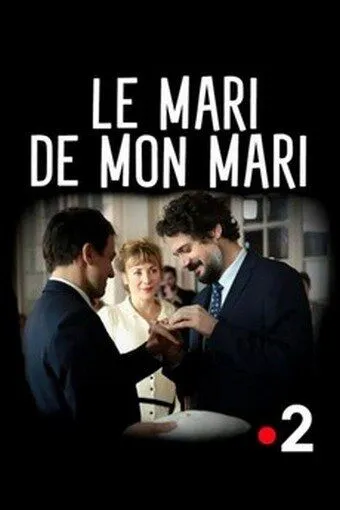 Муж моего мужа / Le Mari de mon Mari (2016) фильм скачать через торрет бесплатно в хорошем качестве