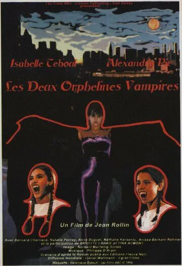 Сиротки-вампиры / Les deux orphelines vampires (1997) фильм скачать через торрет бесплатно в хорошем качестве