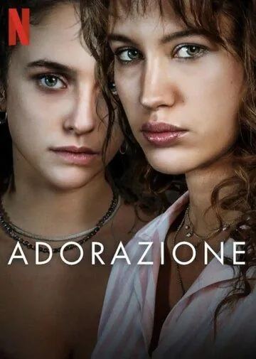 Любовь и одержимость / Adorazione (2024) cериал скачать через торрет бесплатно в хорошем качестве