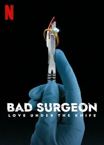 Плохой хирург: любовь под скальпелем / Bad Surgeon: Love Under the Knife (2023) cериал скачать через торрет бесплатно в хорошем качестве