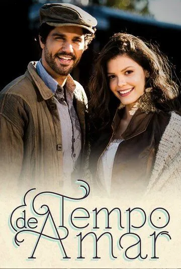 Время любить / Tempo de Amar (2017) сериал скачать через торрет бесплатно в хорошем качестве