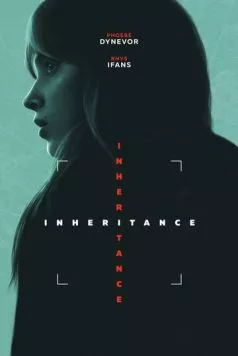 Наследование / Inheritance (2025) фильм скачать через торрет бесплатно в хорошем качестве
