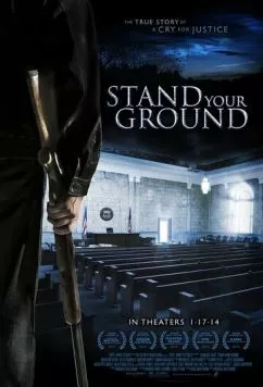 Стоять на своём / Stand Your Ground (2013) фильм скачать через торрет бесплатно в хорошем качестве