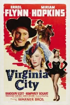 Вирджиния-Сити / Virginia City (1940) фильм скачать через торрет бесплатно в хорошем качестве