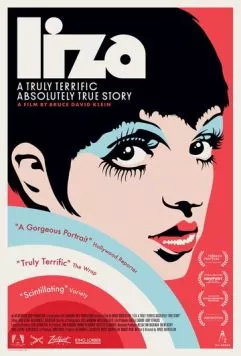 Лайза Миннелли: Невероятная, но правдивая история / Liza: A Truly Terrific Absolutely True Story (2024) фильм скачать через торрет бесплатно в хорошем качестве