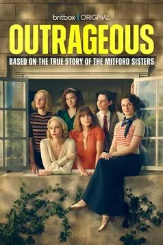 Возмутительные / Outrageous (2025) cериал скачать через торрет бесплатно в хорошем качестве