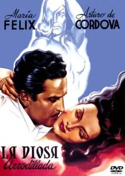 Богиня на коленях / La diosa arrodillada (1947) фильм скачать через торрет бесплатно в хорошем качестве